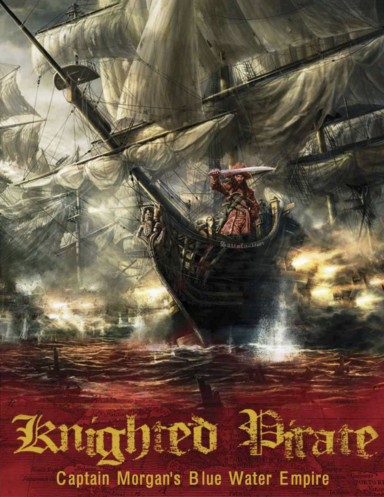 Knighted Pirate: Captain Morgan's Blue Water Empire